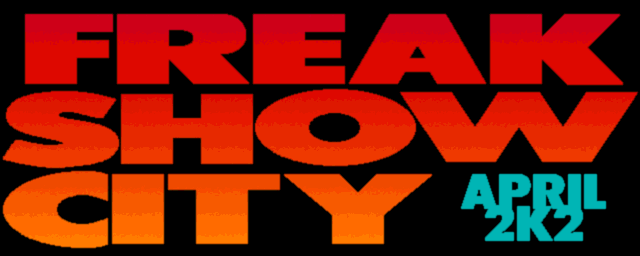 FREAK SHOW CITY