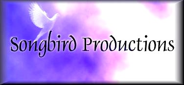 SONGBIRD PRODUCTIONS